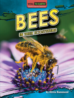 cover image of Bees in Their Ecosystems